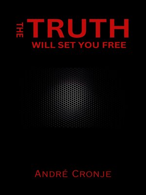 cover image of The Truth Will Set You Free